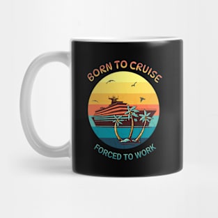 Born to Cruise Mug